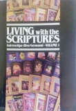 Living with the Scriptures - Volume 1